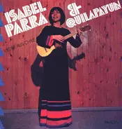 Isabel Parra & Quilapayún - Lieder Aus Chile