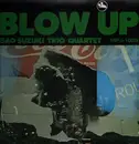 LP - Isao Suzuki Trio / Isao Suzuki Quartet - Blow Up