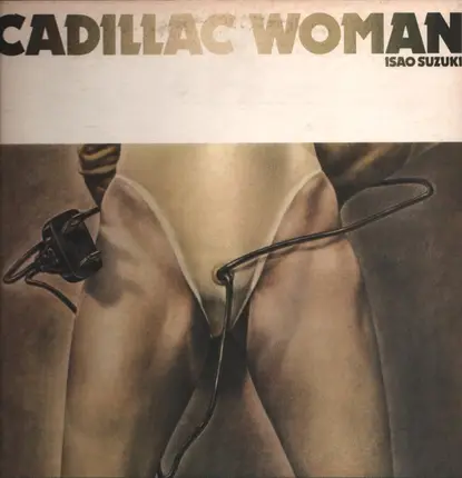 Isao Suzuki - Cadillac Woman