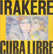 Irakere - Cuba Libre