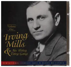 Irving Mills and his Hotsy Totsy Gang - Volume One