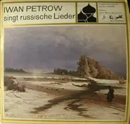 Iwan Petrow - Singt Russische Lieder