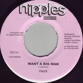 Italee - Want A Big Man