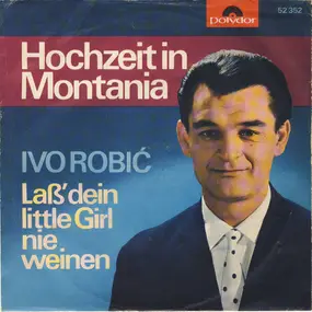 Ivo Robic - Hochzeit In Montania