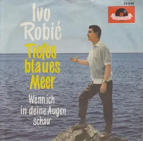 Ivo Robic - Tiefes Blaues Meer (Only Those In Love)