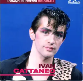 Ivan Cattaneo - I Grandi Successi Originali