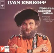 LP - Ivan Rebroff - Kosaken Müssen Reiten