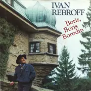 Ivan Rebroff - Boris, Boris Borodin / Sergejs Lied