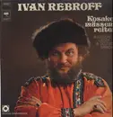 LP - Ivan Rebroff - Kosaken Müssen Reiten