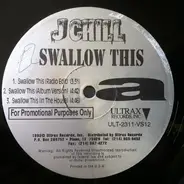 J Chill - Swallow This
