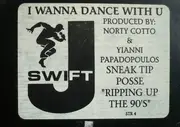 12inch Vinyl Single - J-Swift - I Wanna Dance With U