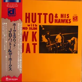 J.B. Hutto & the Hawks - Hawk Squat