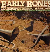 J.J. Johnson / Kai Winding / Benny Green - Early Bones