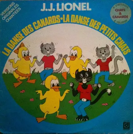 J.J. Lionel - La Danse Des Canards - La Danse Des Petits Chats