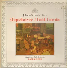 J. S. Bach - 3 Doppelkonzerte