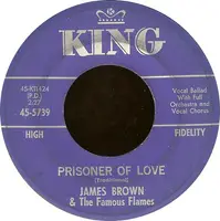 James Brown & The Famous Flames - Prisoner of Love