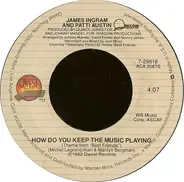 James Ingram And Patti Austin - How Do You Keep The Music Playing