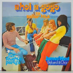 James West Bigband & Chor - Ahoi A Gogo - 28 Sailor-Hits
