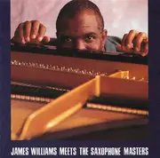 CD - James Williams - James Williams Meets The Saxophone Masters