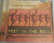 James Asher - Feet in the Soil