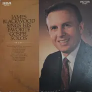 James Blackwood - Sings His Favorite Gospel Solos