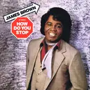 12inch Vinyl Single - James Brown - How Do You Stop