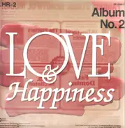 James Brown, Aretha Franklin a.o. - Love And Happiness - Album No. 1