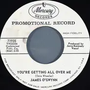 James O'Gwynn - My Name Is Mud / You're Getting All Over Me