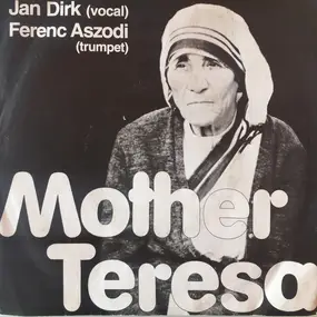 Jan Dirk - Mother Teresa