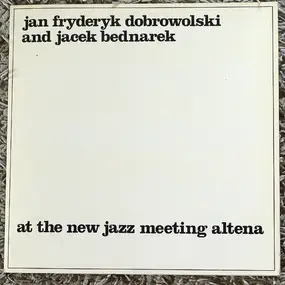 Jan Fryderyk Dobrowolski - At The New Jazz Meeting Altena