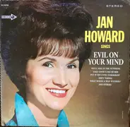 Jan Howard - Jan Howard Sings Evil on Your Mind