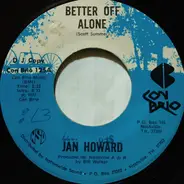 Jan Howard - Better Off Alone