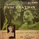 7inch Vinyl Single - Jane Morgan And The Troubadors - Fascination