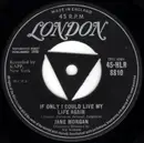 7inch Vinyl Single - Jane Morgan - If Only I Could Live My Life Again - Tri Centre