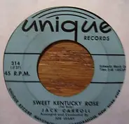 Jack Carroll - Sweet Kentucky Rose / Half-Heartedly