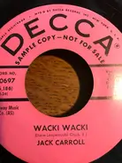 Jack Carroll - Wacki Wacki