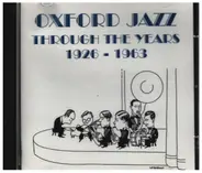 Jack Chance / Goy Sanderson a.o. - Oxford Jazz Through The Years: 1926 - 1963