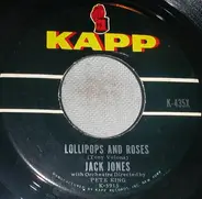 Jack Jones With Pete King And His Orchestra - Lollipops And Roses