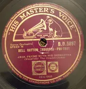 Jack Payne And His Orchestra - Just A Prayer Away / Bell Bottom Trousers
