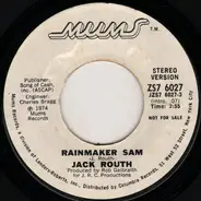 Jack Routh - Rainmaker Sam
