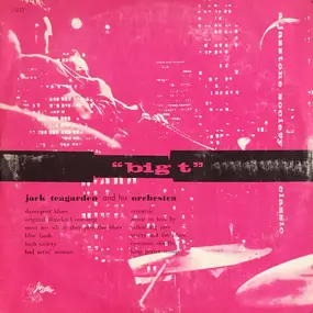 Jack Teagarden And His Orchestra - Big T