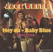 7inch Vinyl Single - Jack White - Hey Du - Baby Blue