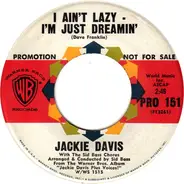 Jackie Davis With The Sid Bass - I Ain't Lazy - I'm Just Dreamin'