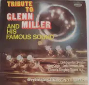 Jackie Sprangers Orchestra - Tribute To Glenn Miller And His Famous Sound