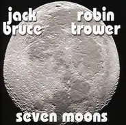 Jack Bruce • Robin Trower - Seven Moons