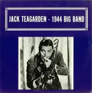 Jack Teagarden - Jack Teagarden - 1944 Big Band