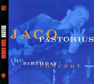 Jaco Pastorius - The Birthday Concert