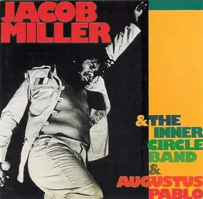 Jacob Miller - Jacob Miller With The Inner Circle Band & Augustus Pablo