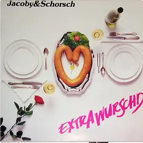 Jacoby & Schorsch - Extrawurschd