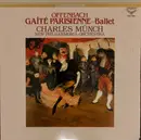 LP - Jacques Offenbach , Charles Munch , New Philharmonia Orchestra - Gaité Parisienne